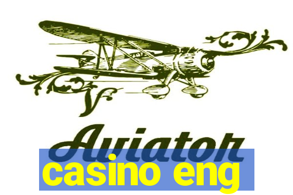 casino eng