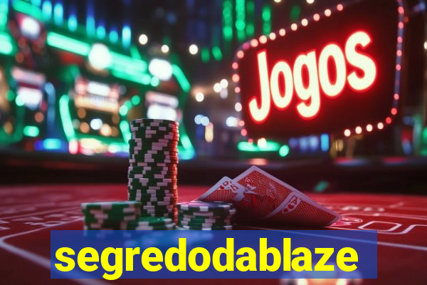 segredodablaze