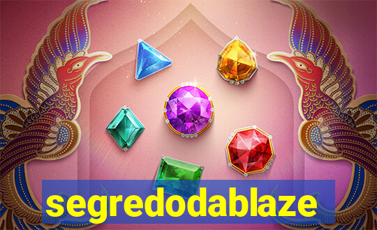 segredodablaze