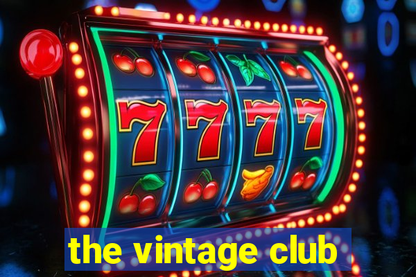 the vintage club