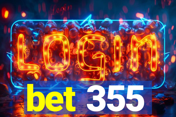 bet 355