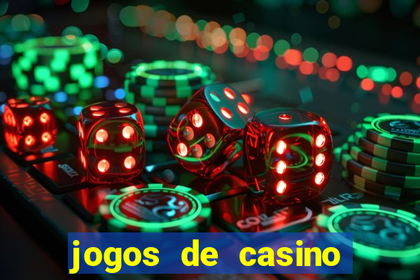 jogos de casino que da bonus no cadastro