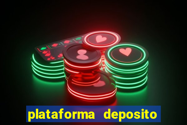 plataforma deposito minimo 5 reais