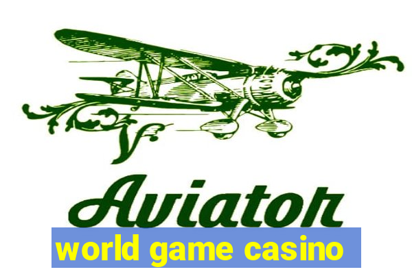 world game casino