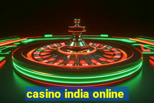 casino india online