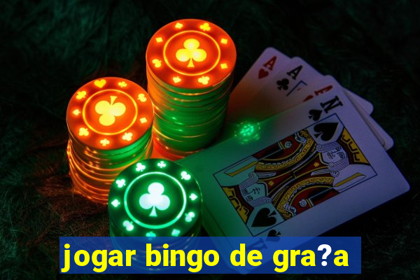 jogar bingo de gra?a