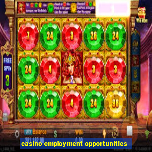 casino employment opportunities