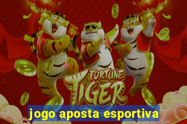 jogo aposta esportiva