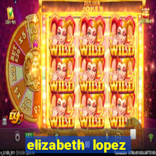 elizabeth lopez sanches nua