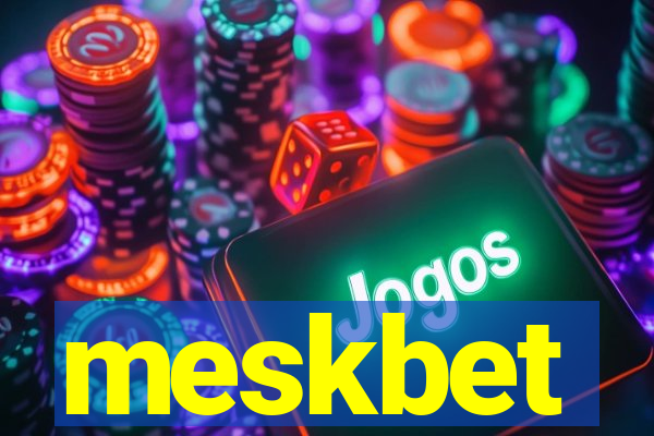 meskbet