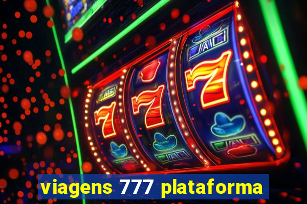 viagens 777 plataforma