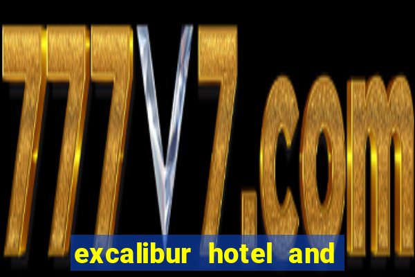 excalibur hotel and casino in las vegas