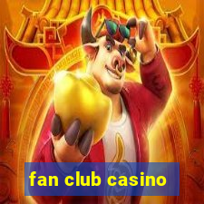 fan club casino