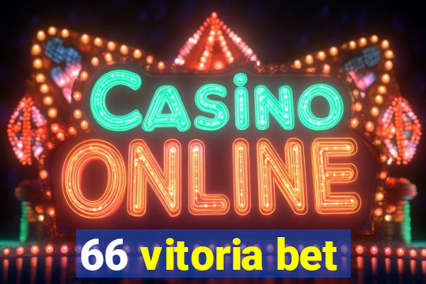 66 vitoria bet