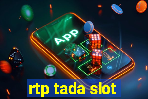 rtp tada slot