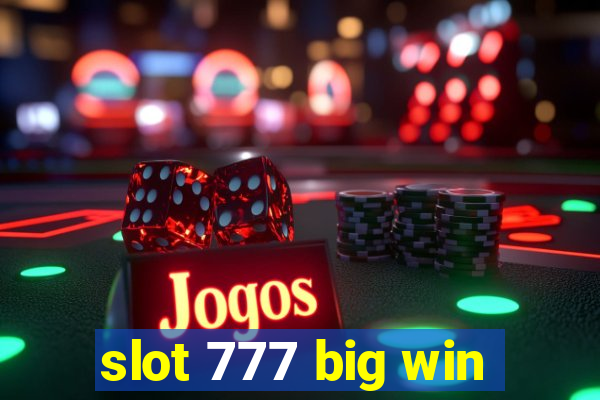 slot 777 big win