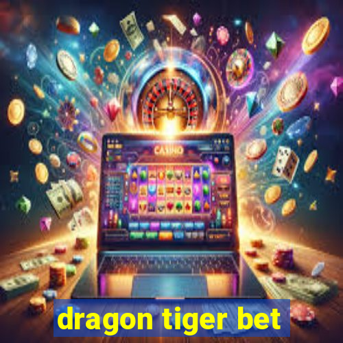 dragon tiger bet