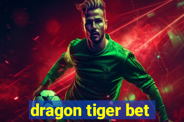 dragon tiger bet