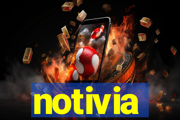 notivia