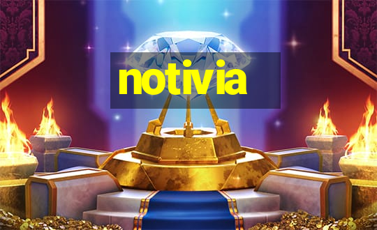 notivia