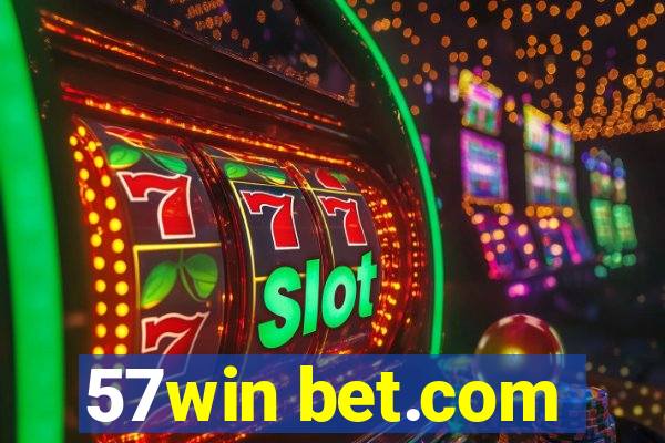 57win bet.com