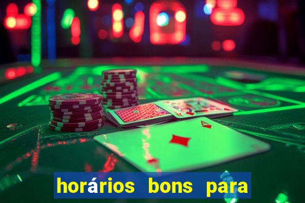 horários bons para jogar fortune tiger