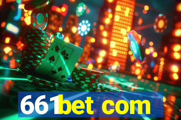 661bet com