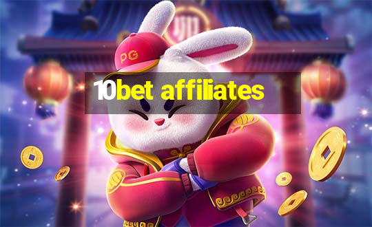 10bet affiliates