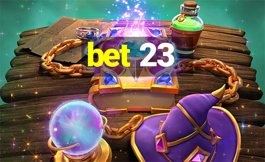 bet 23