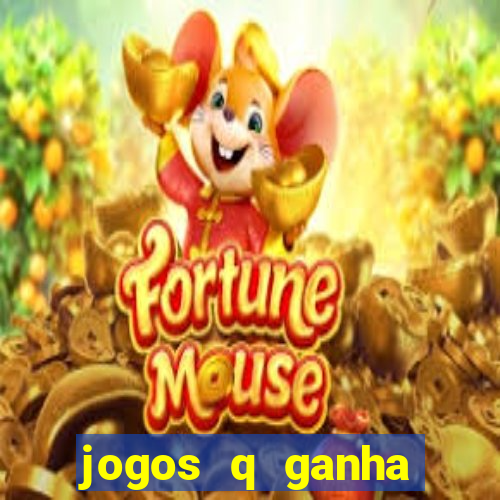 jogos q ganha dinheiro de verdade