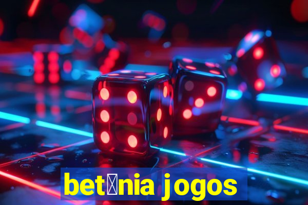 bet芒nia jogos