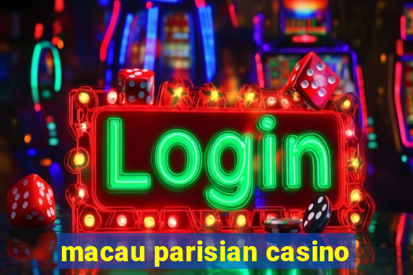 macau parisian casino