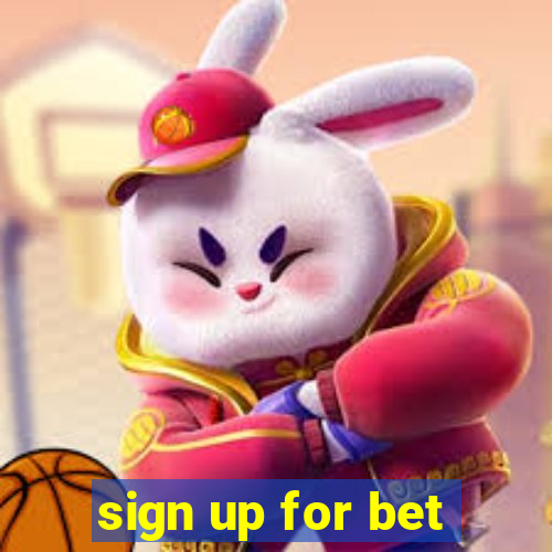 sign up for bet