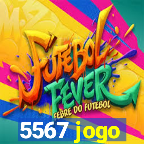 5567 jogo