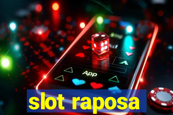 slot raposa