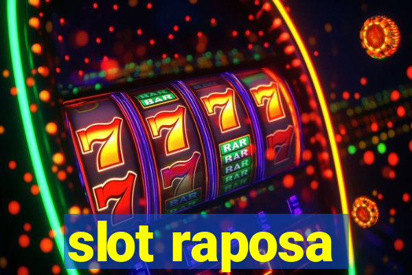 slot raposa