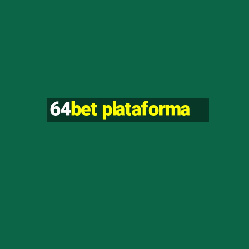 64bet plataforma