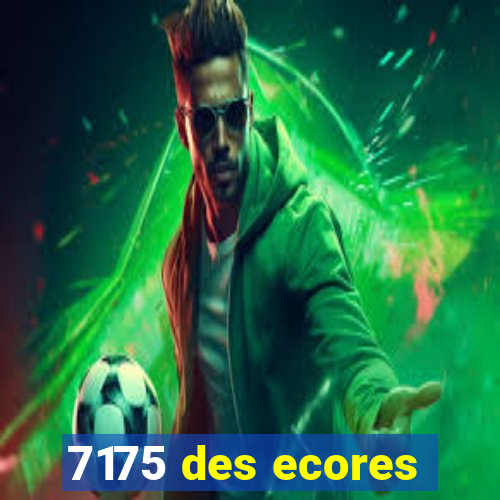 7175 des ecores