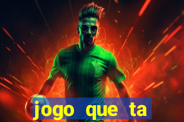 jogo que ta pagando na betano