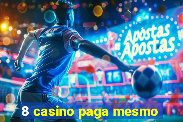 8 casino paga mesmo