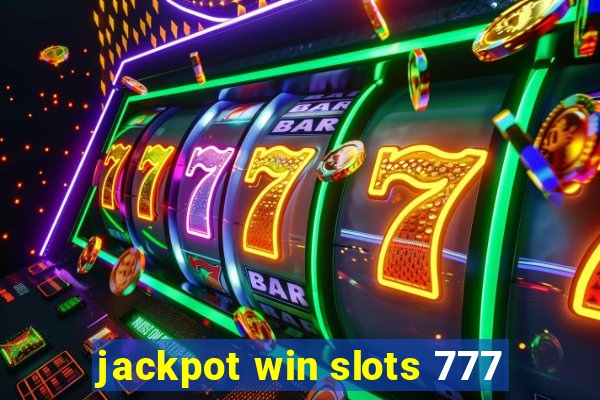 jackpot win slots 777