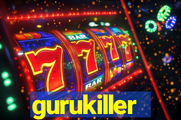 gurukiller