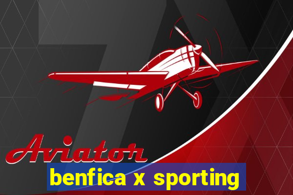 benfica x sporting