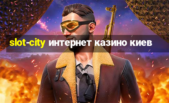 slot-city интернет казино киев