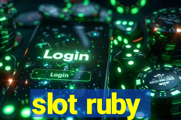 slot ruby