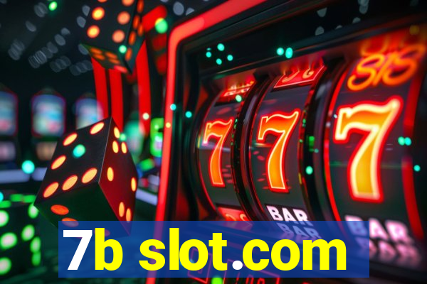 7b slot.com