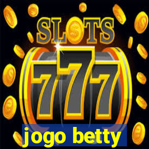 jogo betty