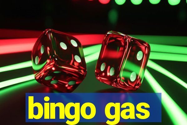 bingo gas