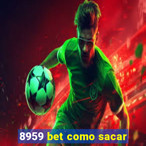 8959 bet como sacar