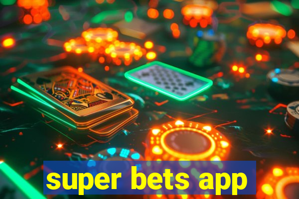 super bets app